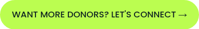 Want more donors? Let's connect!